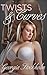 Twists and Curves (Infinite Curves, #1)