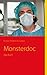 Monsterdoc: Das Buch