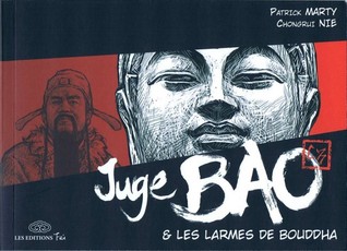 Juge Bao, Tome 5 : Juge Bao & les larmes de Bouddha