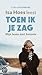 Toen ik je zag by Isa Hoes