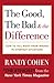 The Good, the Bad & the Difference: How to Tell the Right From Wrong in Everyday Situations