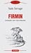 Firmin. Aventurile unei vieti subterane