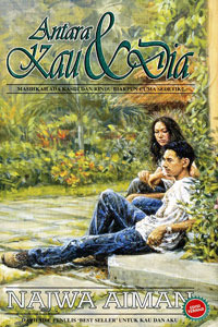 Antara Kau Dan Dia (Paperback)