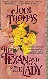 The Texan and The Lady by Jodi Thomas The Texan and The Lady by Jodi Thomas