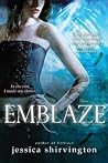 Emblaze by Jessica Shirvington