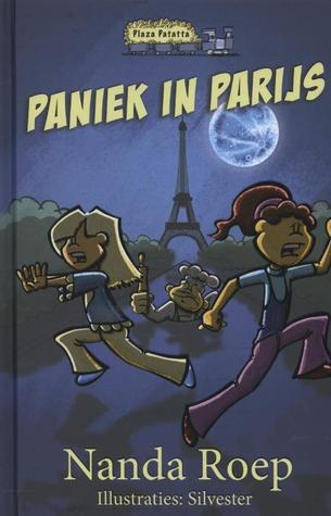 Paniek in Parijs (Plaza Patatta #7)