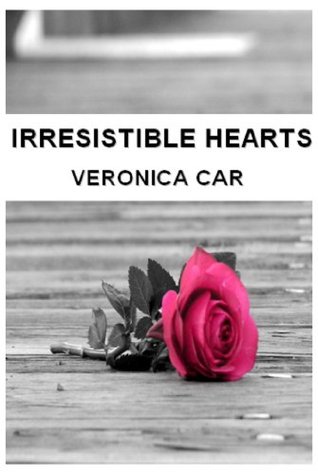 Irresistible Hearts (Kindle Edition)