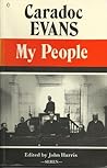 My People by Caradoc Evans