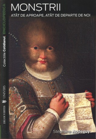 Monştrii. Atât de aproape, atât de departe de noi