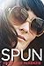 Spun (Spin, #2)