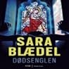 Dødsenglen by Sara Blaedel