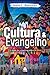Cultura e Evangelho: O lugar da cultura no plano de Deus