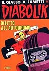 Diabolik R n. 334: Delitto all'autodromo Diabolik R n. 334: Delitto all'autodromo