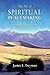 The Art of Spiritual Peacemaking by James F. Twyman