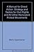 A Manual for Direct Action: Strategy and Tactics for Civil Rights and All Other Nonviolent Protest Movements