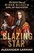 Blazing Star: The Life and ...