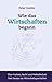 Wie das Wirtschaften begann by Peter Seidler