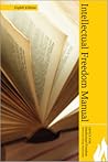 Intellectual Freedom Manual by American Library Association