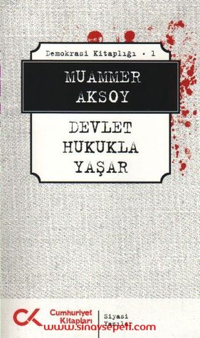 Devlet Hukukla Yaşar (Demokrasi Kitaplığı, #1)