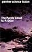 The Purple Cloud by M.P. Shiel