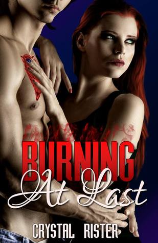 Burning At Last (The Burn, #1)