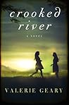 Crooked River by Valerie Geary
