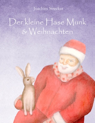 Der Kleine Hase Munk & Weihnachten (German Edition)