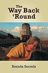 The Way Back ‘Round by Brenda Sorrels