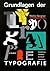 Grundlagen der Typografie. Gestaltungshandbuch für Druckerzeugnisse