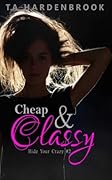 Cheap and Classy