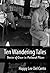Ten Wandering Tales