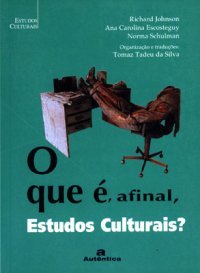 O que é, afinal, Estudos Culturais?