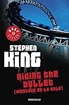 Riding the Bullet by Stephen  King