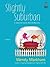 Slightly Suburban by Wendy Markham