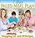 Paleo Meal Plan: A Complete 7 Day Paleo Meal Planner with Full Shopping List and 7-Days of Recipes (Paleo Diet Recipes & Tips - Jane Burton Book 2)