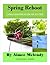 Spring Reboot: LIVING A HEALTHIER LIFE ONE DAY AT A TIME (The Reboot Series Book 2)