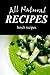 All Natural Recipes - Natural Lunch: All natural, Raw, Diabetic Friendly, Low Carb and Sugar Free Nutrition