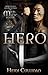 Hero by Heidi Cullinan Hero by Heidi Cullinan