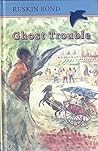 Ghost Trouble