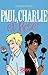 Paul, Charlie Et Rose! (French Edition)