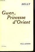 Gwen Princesse D'orient