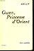 Gwen Princesse D'orient