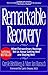 Remarkable Recovery: What E...