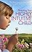 Parenting Your Highly Intuitive Child An Interview with Catherine Crawford (The WTR Interview Series Book 12)
