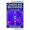 Chakras for Beginners: How to Balance Chakras, Strengthen Aura, and Radiate Energy (Chakra Balancing, Healing, and Meditation Techniques) Chakras for Beginners: How to Balance Chakras, Strengthen Aura, and Radiate Energy (Chakra Balancing, Healing, and Meditation Techniques)