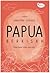 Papua Berkisah
