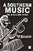 A Southern Music: The Karnatik Story