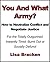 You And What Army? How to Neutralize Conflict and Negotiate Justice For the Totally Outgunned, Inwardly Timid, Burnt Out or Socially Defunct