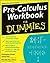 Pre-Calculus Workbook for Dummies
