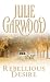 Rebellious Desire by Julie Garwood Rebellious Desire by Julie Garwood